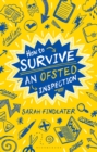 How to Survive an Ofsted Inspection - Book