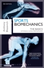 Sports Biomechanics : The Basics: Optimising Human Performance - Book