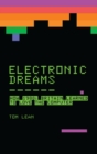 Electronic Dreams : How 1980s Britain Learned to Love the Computer - eBook