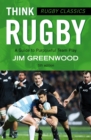 Rugby Classics: Think Rugby : A Guide to Purposeful Team Play - Book