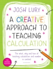 A Creative Approach to Teaching Calculation - Book