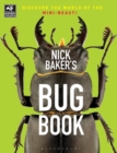 Nick Baker's Bug Book : Discover the World of the Mini-beast! - eBook