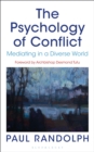 The Psychology of Conflict : Mediating in a Diverse World - eBook