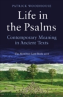 Life in the Psalms : Contemporary Meaning in Ancient Texts: The Mowbray Lent Book 2016 - eBook