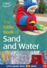 The Little Book of Sand and Water : Little Books with Big Ideas (14) - eBook