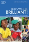 Boys will be Brilliant! : How we can help get it right for boys in the Early Years - Book