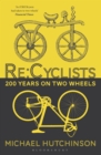 Re:Cyclists : 200 Years on Two Wheels - eBook