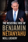 The Resistible Rise of Benjamin Netanyahu - Book