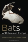 Bats of Britain and Europe - Dietz Christian Dietz