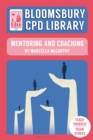Bloomsbury CPD Library: Mentoring and Coaching - Book
