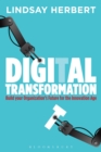 Digital Transformation : Build Your Organization's Future for the Innovation Age - eBook