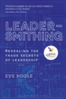 Leadersmithing : Revealing the Trade Secrets of Leadership - eBook