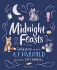 Midnight Feasts: Tasty poems chosen by A.F. Harrold - eBook