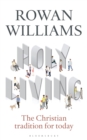 Holy Living : The Christian Tradition for Today - Book