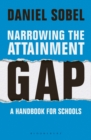 Narrowing the Attainment Gap: A handbook for schools - Book