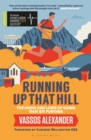 Running Up That Hill : The highs and lows of going that bit further - eBook