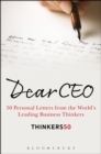 Dear CEO : 50 Personal Letters from the World's Leading Business Thinkers - eBook