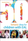 50 Fantastic Ideas for Children with EAL - Book