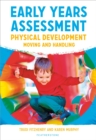 Early Years Assessment: Physical Development : Moving and Handling - Book
