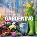 The Little Book of Gardening Tips - Book