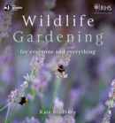 Wildlife Gardening : For Everyone and Everything - eBook