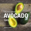 The Little Book of Avocado Tips - Book