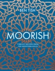 Moorish : Vibrant recipes from the Mediterranean - Book