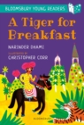 A Tiger for Breakfast: A Bloomsbury Young Reader : Turquoise Book Band - eBook