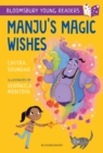 Manju's Magic Wishes: A Bloomsbury Young Reader : Purple Book Band - Book
