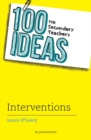 100 Ideas for Secondary Teachers: Interventions - eBook