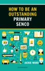 How to be an Outstanding Primary SENCO - Book