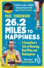 26.2 Miles to Happiness : A Comedian’s Tale of Running, Red Wine and Redemption - eBook