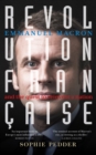 Revolution Francaise : Emmanuel Macron and the quest to reinvent a nation - Book