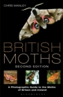 British Moths: Second Edition : A Photographic Guide to the Moths of Britain and Ireland - Book