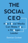 The Social CEO : How Social Media Can Make You A Stronger Leader - eBook