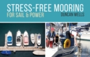 Stress-Free Mooring : For Sail and Power - eBook