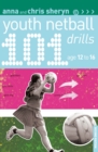 101 Youth Netball Drills Age 12-16 - Book