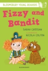 Fizzy and Bandit: A Bloomsbury Young Reader : White Book Band - eBook