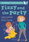 Fizzy and the Party: A Bloomsbury Young Reader : White Book Band - Book