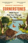 Cornerstones : Wild forces that can change our world - Book