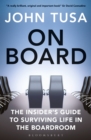 On Board : The Insider's Guide to Surviving Life in the Boardroom - Book