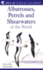 Field Guide to Albatrosses, Petrels and Shearwaters of the World - eBook