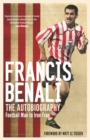 Francis Benali: The Autobiography : Shortlisted for THE SUNDAY TIMES Sports Book Awards 2022 - Book