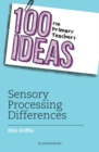 100 Ideas for Primary Teachers: Sensory Processing Differences - eBook