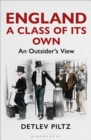 England: A Class of Its Own : An Outsider's View - Book