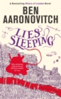 Lies Sleeping : Book 7 in the #1 bestselling Rivers of London series - Book