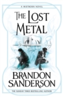 The Lost Metal : A Mistborn Novel - Book