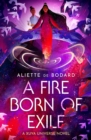 A Fire Born of Exile : A beautiful standalone science fiction romance perfect for fans of Becky Chambers and Ann Leckie - Book