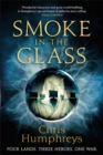 Smoke in the Glass : Immortals' Blood Book One - Book
