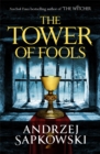 The Tower of Fools : From the bestselling author of THE WITCHER series comes a new fantasy - Book